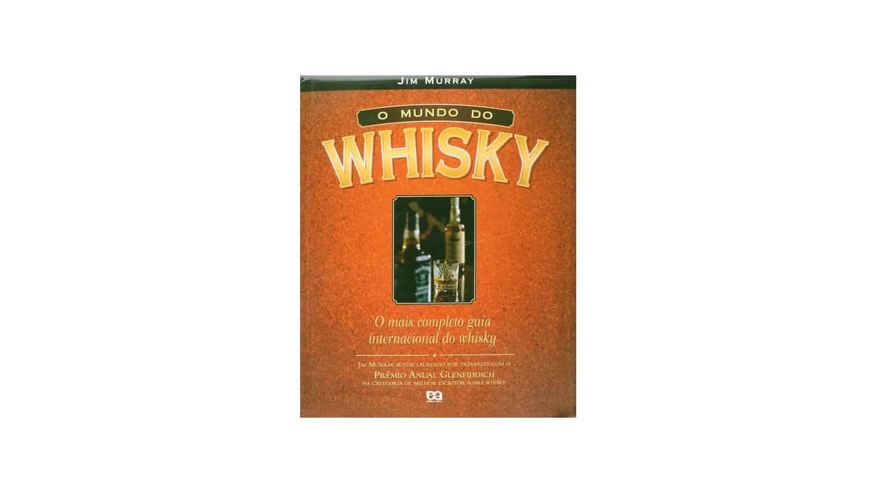Melhor Whisky do Mundo: Guia de Sabor e Custo-Benefício