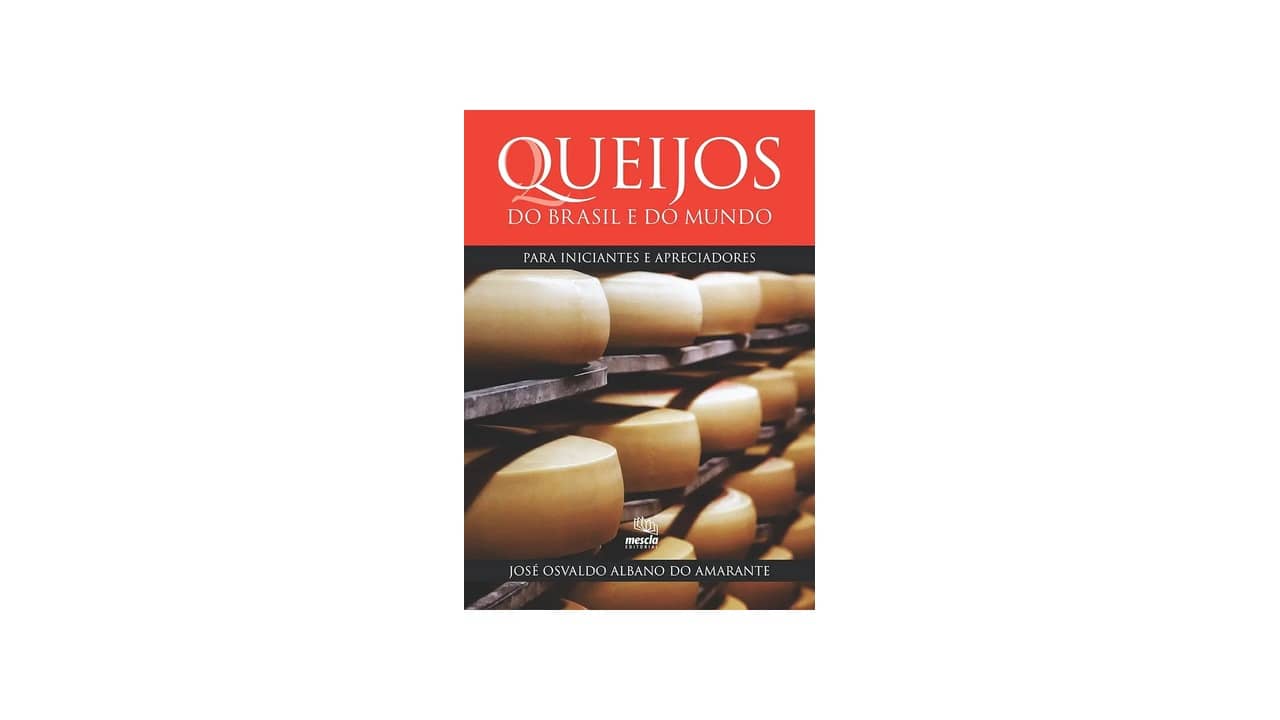 o Melhor Queijo do Mundo: Análise Completa dos 7 Melhores Tipos