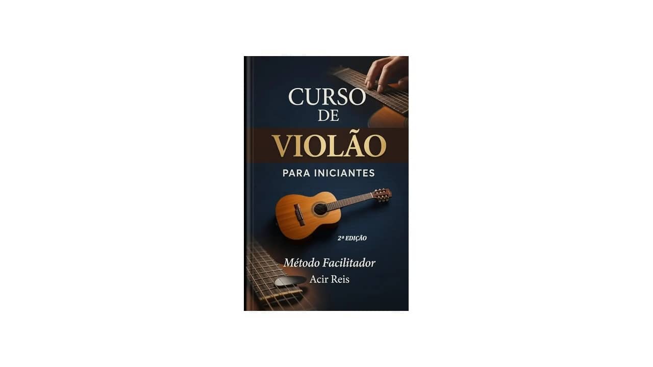 Qual o Melhor Curso de Violão Online para Iniciantes: Análise Completa de 6 Opções